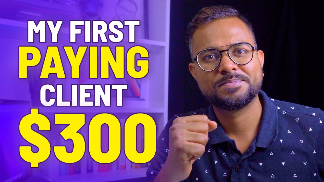 How to Get First Paying Client in Freelancing 🤑 How I got my first $300 freelance client