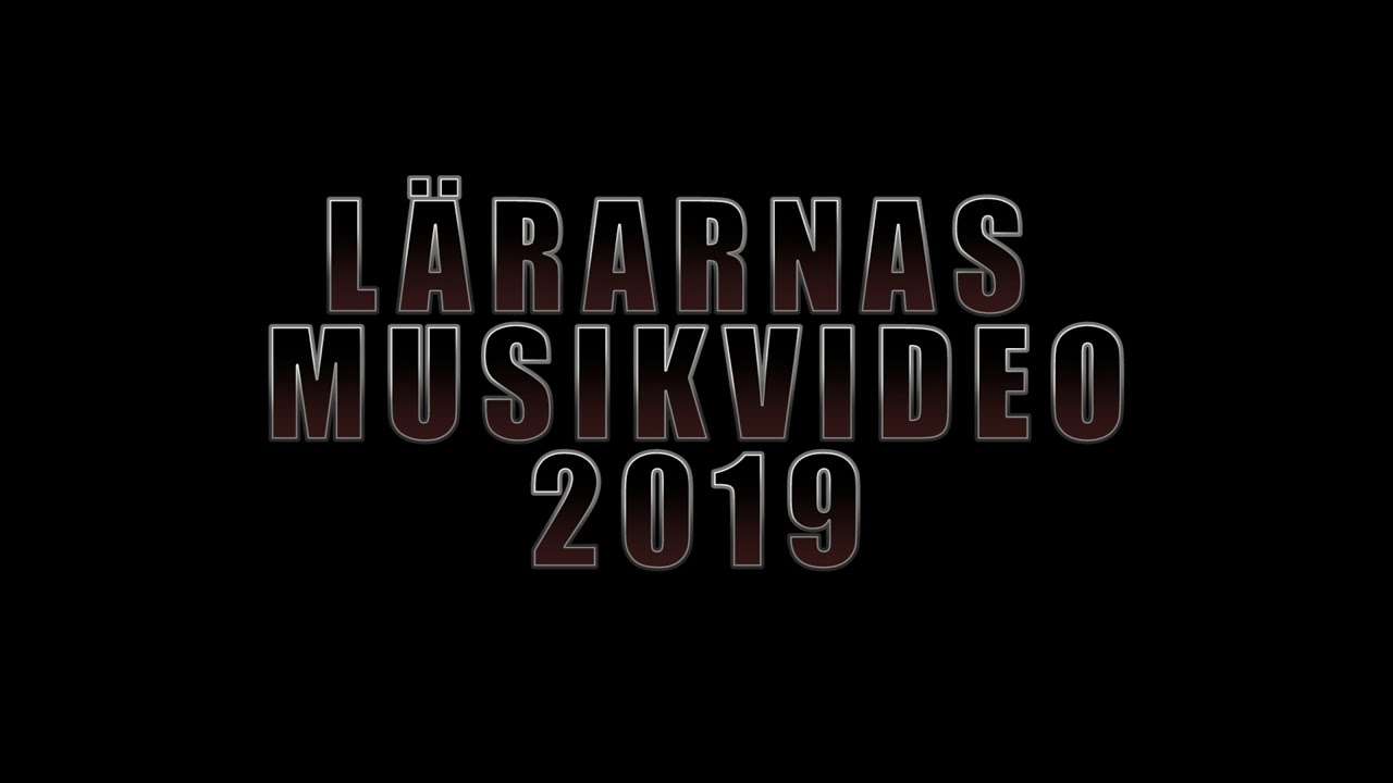 Lärarnas musikvideo 2019