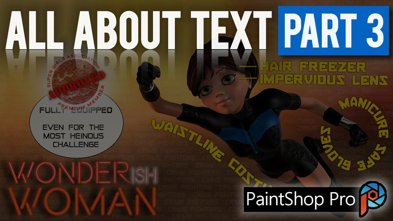 PaintShop Pro 2021 • All About Text (Part 3 - Curve Your Text) • Beginners/Intermediate Tutorial