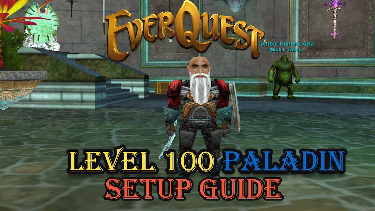 Level 100 Paladin Setup - Everquest Guide