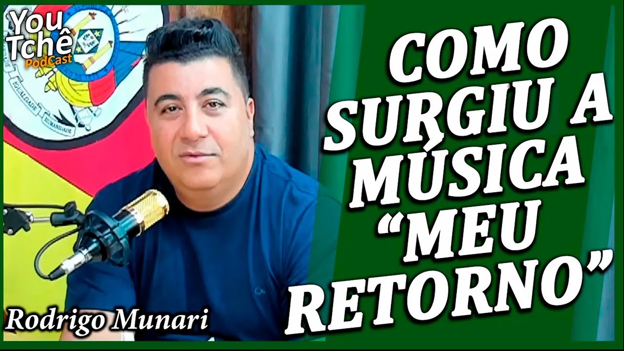 COMO SURGIU A MÚSICA MEU RETORNO - RODRIGO MUNARI