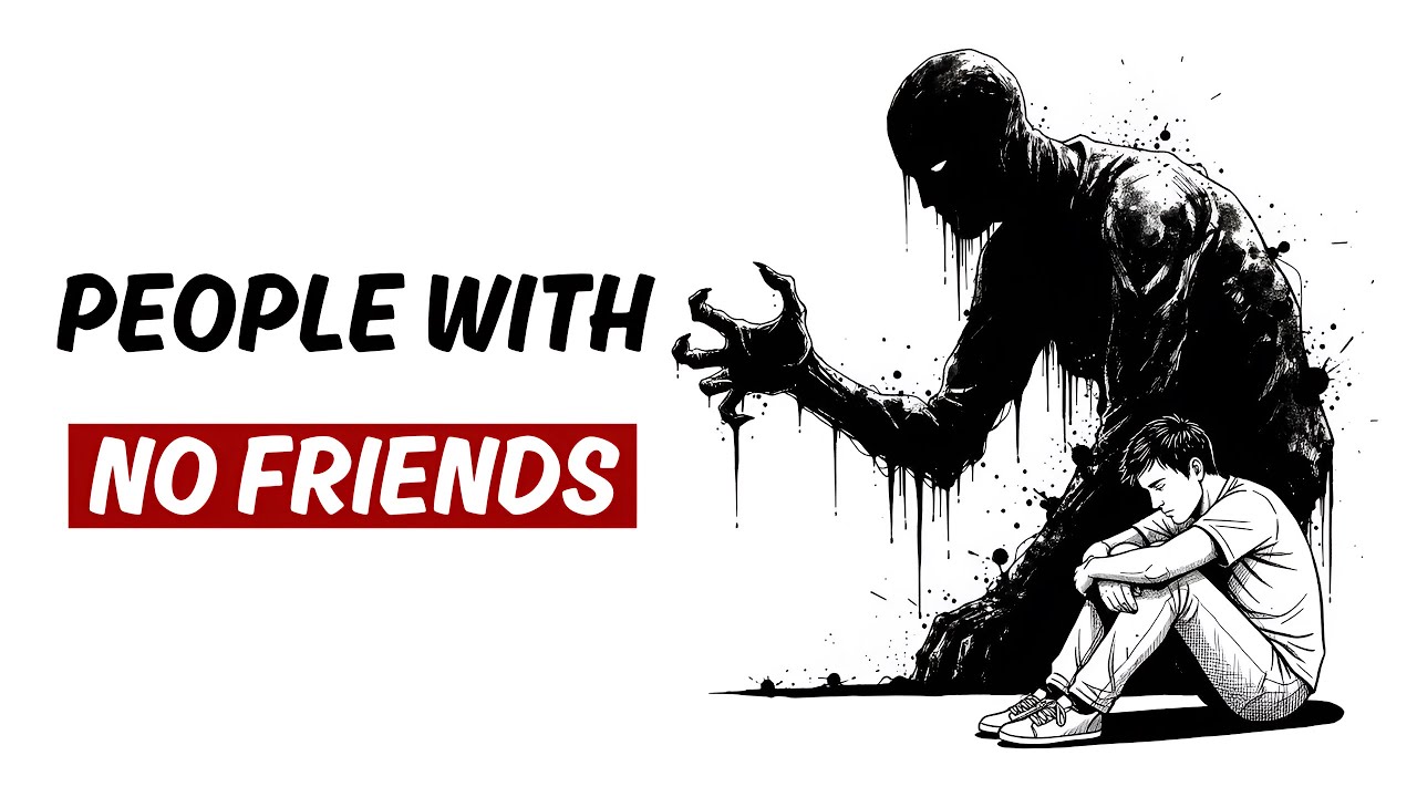 If You Have Few or No Friends, You Probably Have These 5 Rare Traits