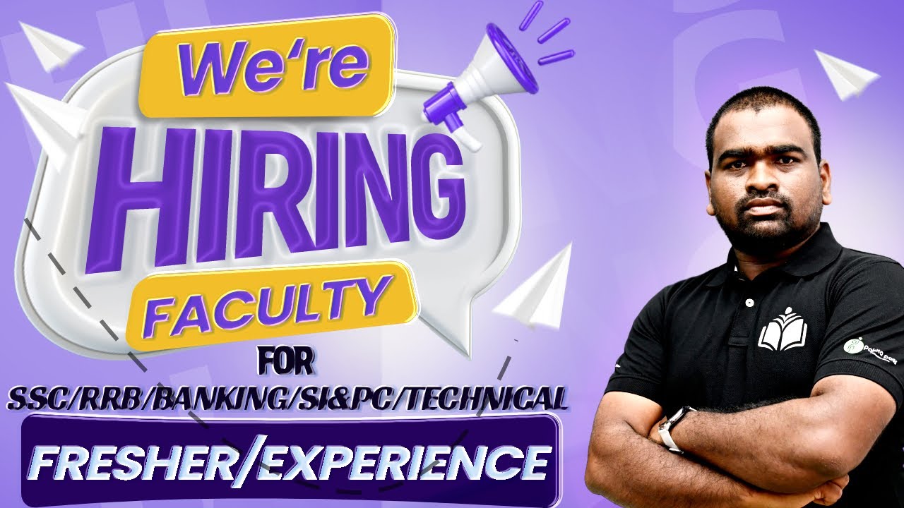 GNANA ACADEMY | HIRING FRESHER / EXPERINCE FACULTY FOR COMPETITIVE EXAMS | SCC/RRB/BANK/SI&PC/TECH