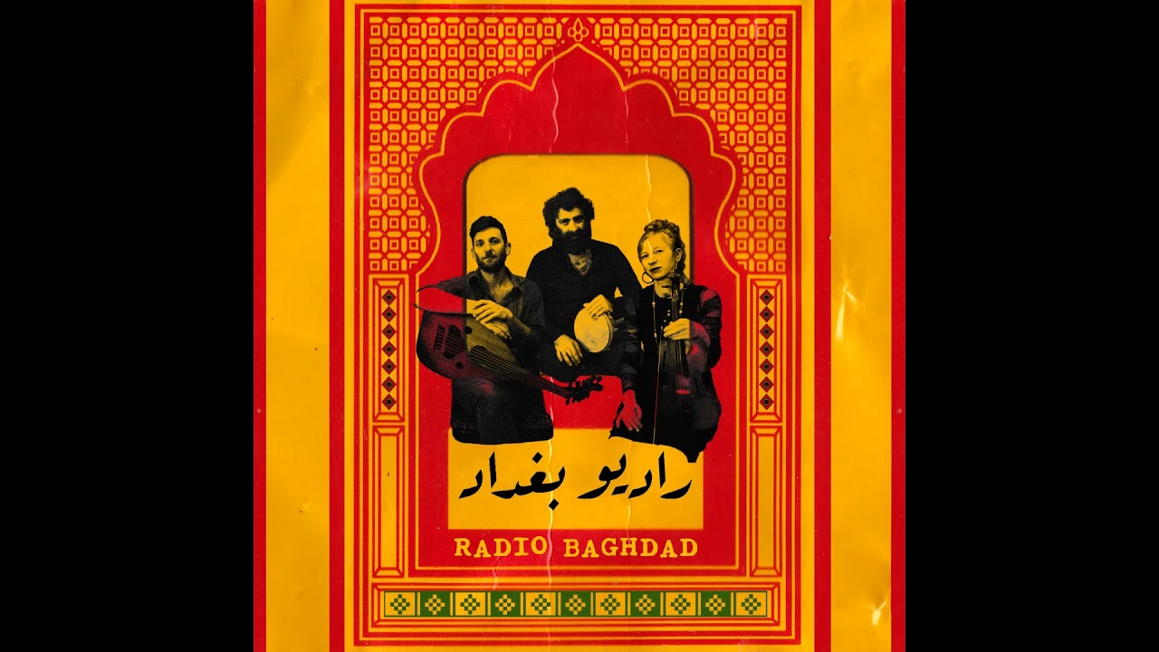 Radio Baghdad - Wenak Inta Ya Ayouni (Maqam Bayat)