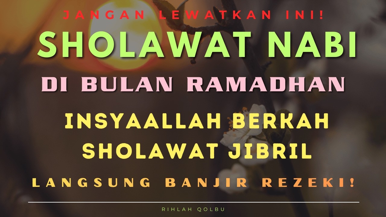 Sholawat Jibril 1000x Pembuka Pintu Rezeki | Sholawat Nabi Paling Mustajab dan Penuh Berkah