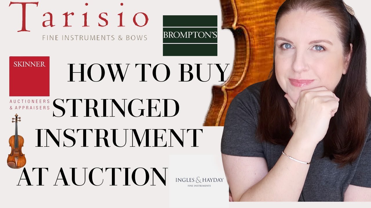 HOW TO BUY STRINGED INSTRUMENT AT AUCTION