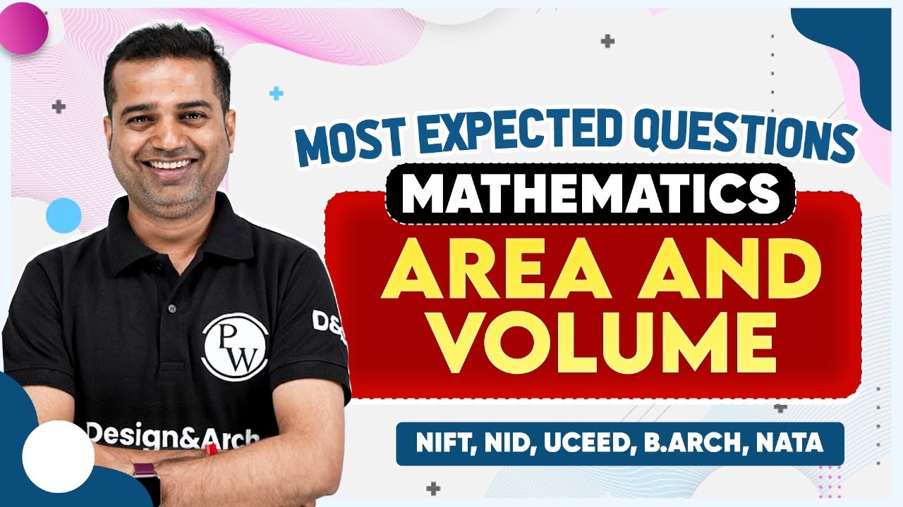 Maths 09  | Area And Volume | Most Expected Questions | NIFT, NID, UCEED, NATA, B.Arch