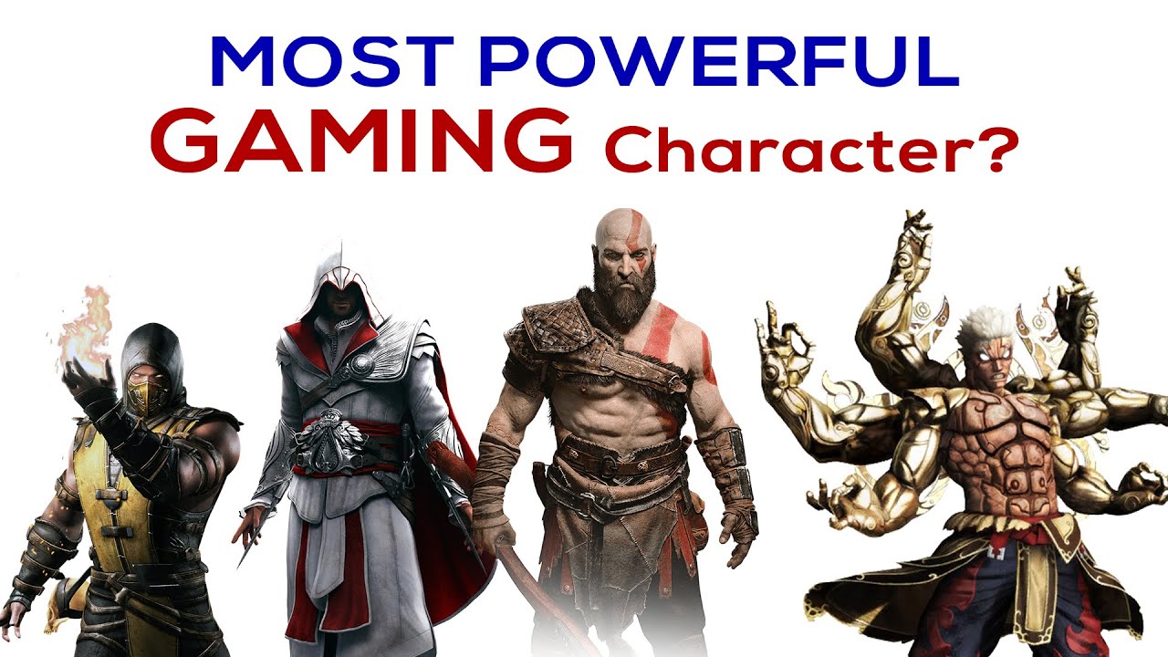 Most Powerful Gaming Character
