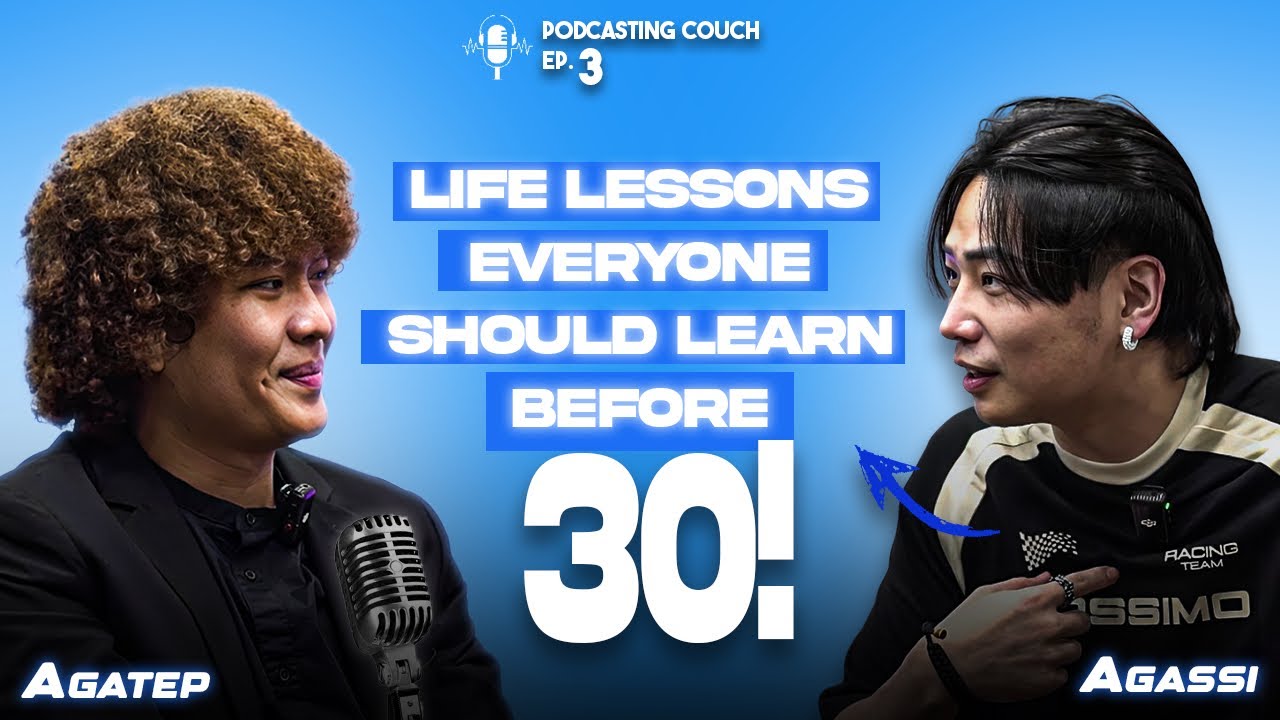 LIFE LESSONS EVERYONE SHOULD LEARN BEFORE 3! | PodCasting Couch EP. 3| AGASSI CHING | JOSHUA AGATEP