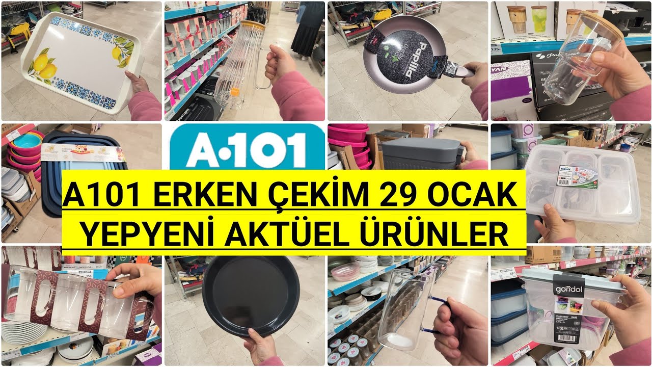 A101 ERKEN ÇEKİM A101 29 OCAK PERŞEMBE 2026 A101 BU HAFTA ŞAHANE AKTÜEL ÜRÜNLER A101 BU HAFTA ŞAHANE