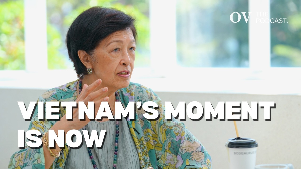 Why Vietnam&rsquo;s Moment Is Happening Now: Ton Nu Thi Ninh