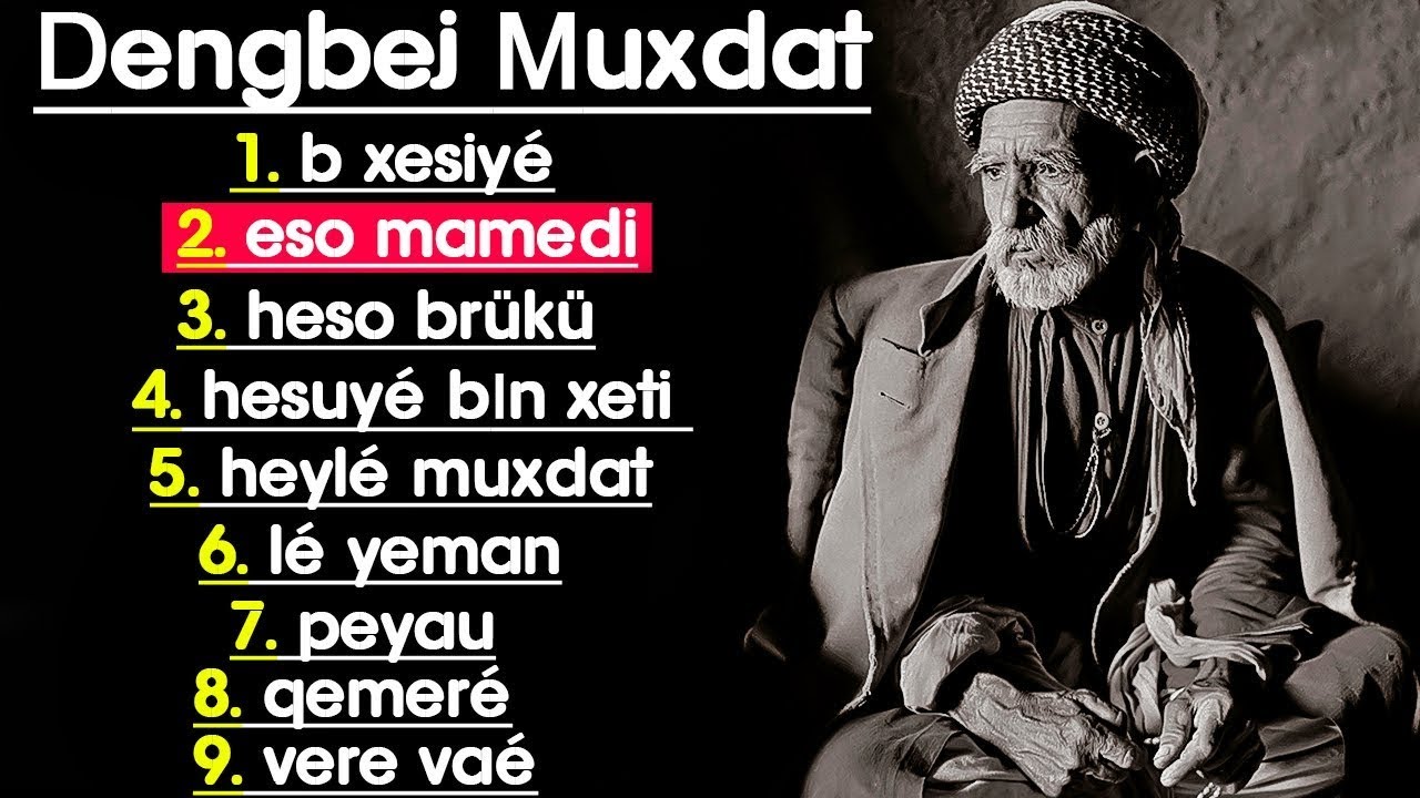 Dengbej Muxdat Eşo Mamedi