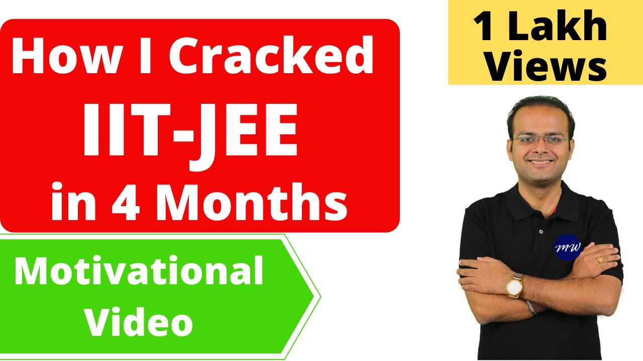How I Cracked IIT JEE in 4 Months | IIT JEE Motivation | Vineet Loomba