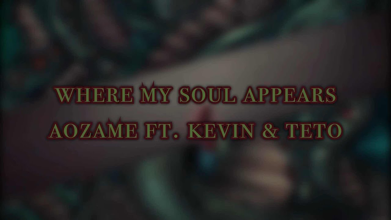 [Kevin, Kasane Teto] Where My Soul Appears [SynthV Original Song]