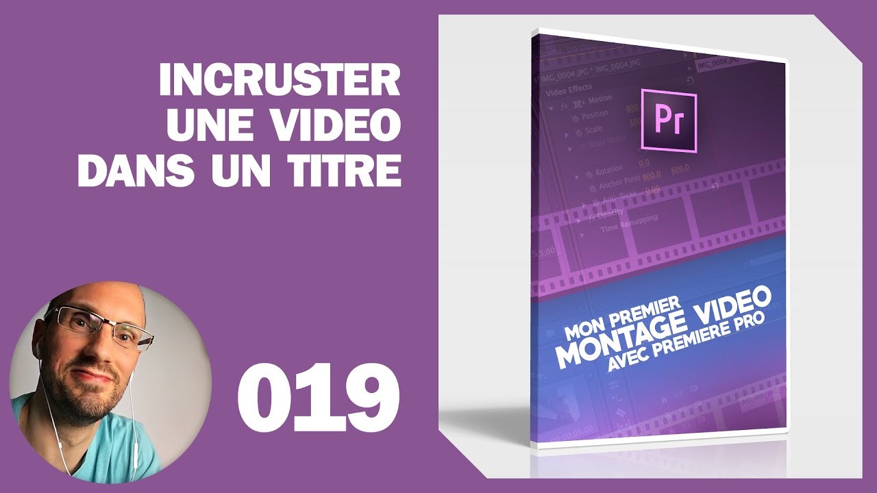 Incruster une vidéo dans un titre dans premiere pro cc 2018