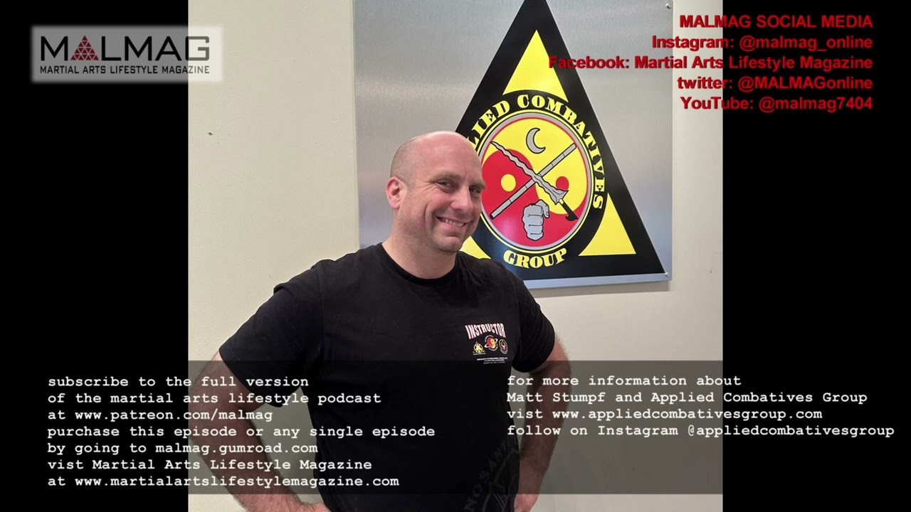 THE MARTIAL ARTS LIFESTYLE PODCAST EPISODE 2023_32 WITH  MATT STUMPF  ABBREVIATED VERSION