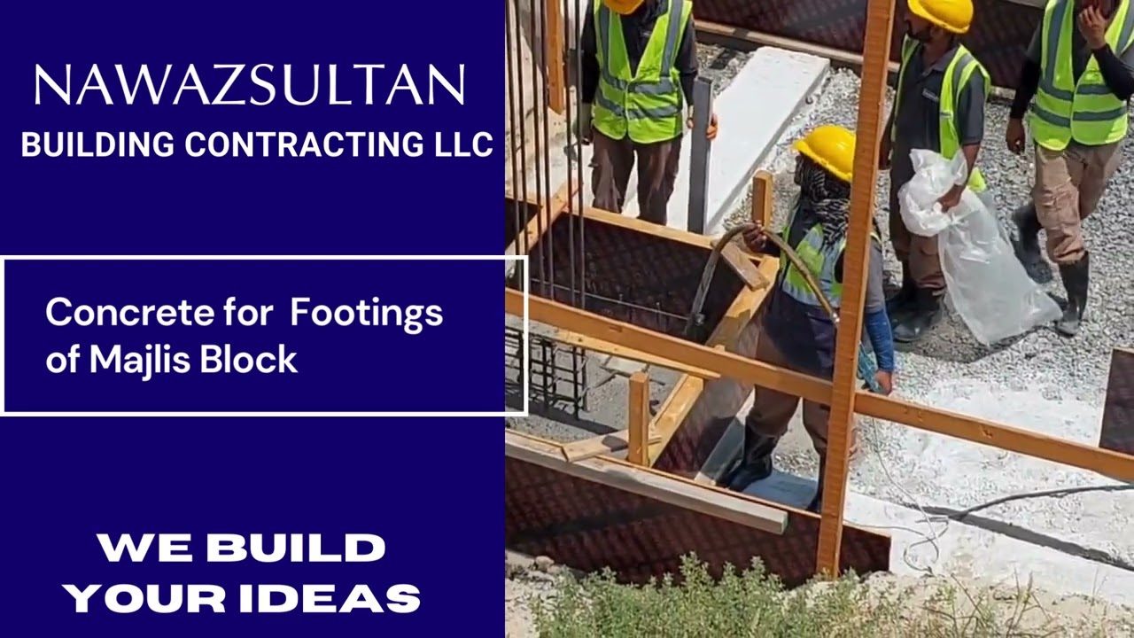 Concrete for Footings of Majlis Block - NSBC LLC #dubaiconstruction