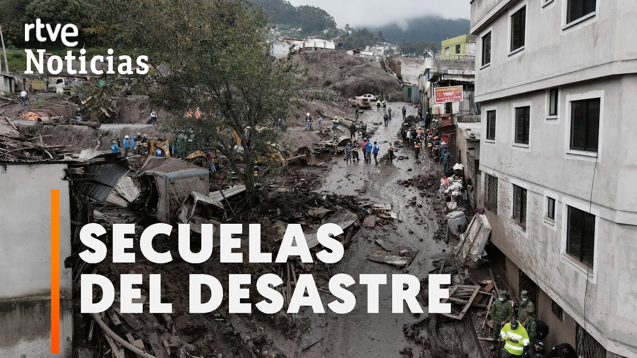 ECUADOR: Así ha quedado la ZONA CERO tras el ALUD de LODO y las LLUVIAS en QUITO | RTVE Noticias