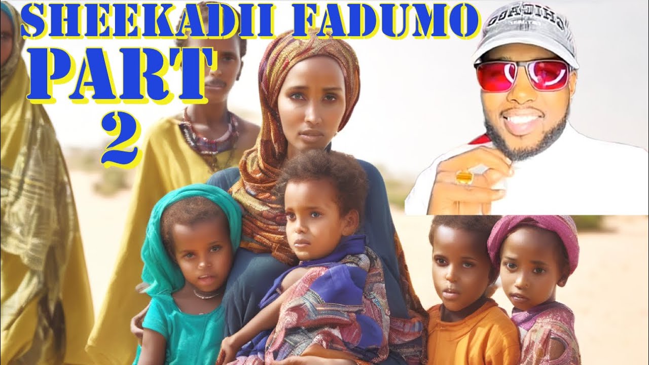 sheekadii fadumo part 2