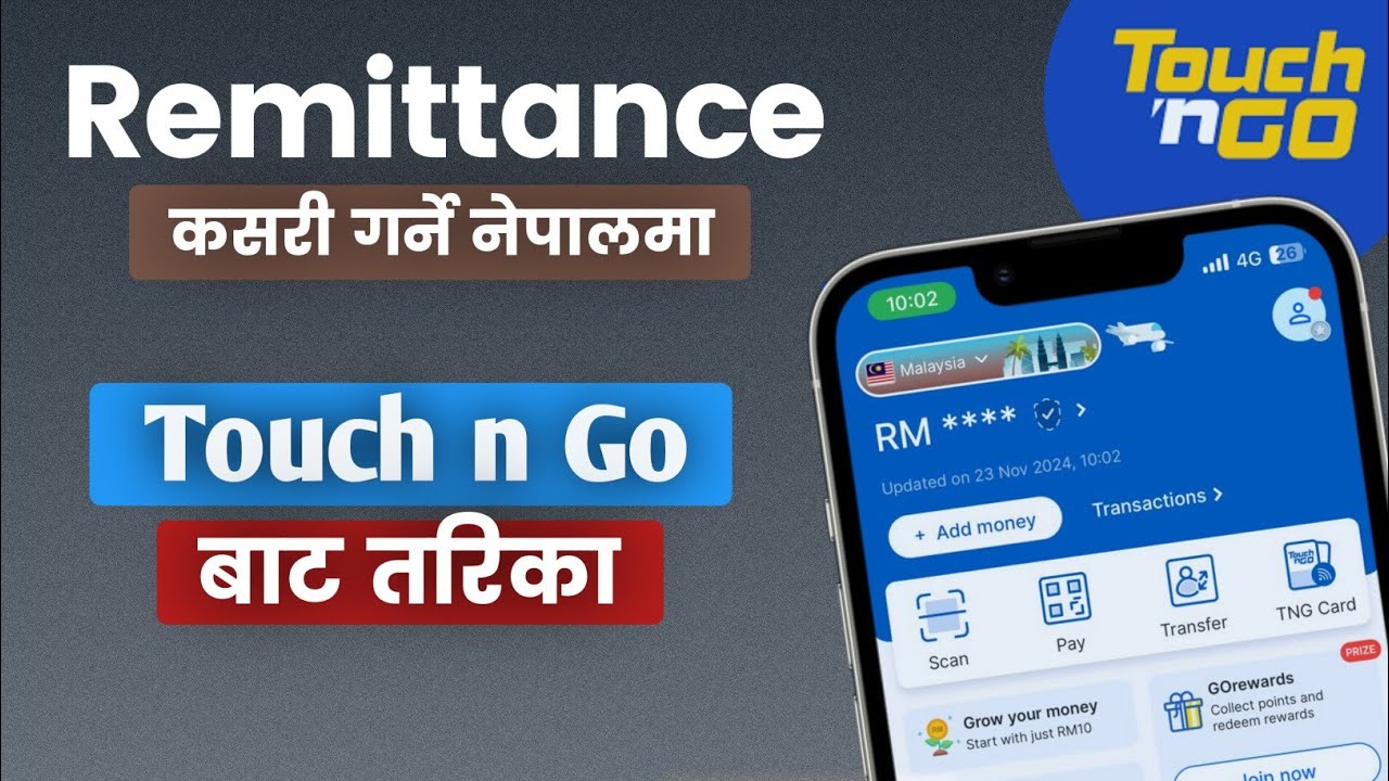 How to Money transfer in Nepal Through Touch &lsquo;N Go eWallet Malaysia | Remittance in Nepal
