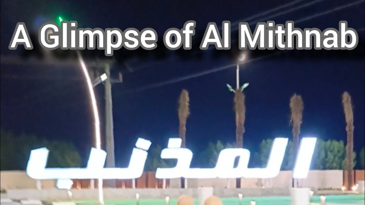 A Glimpse of Al Mithnab