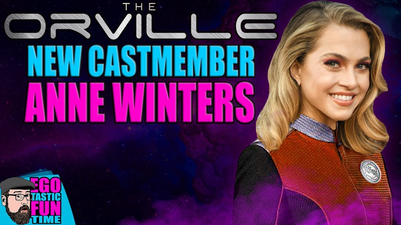 The Orville Casts ANNE WINTERS | THE NEW ALARA OR JOHN LAMARR?