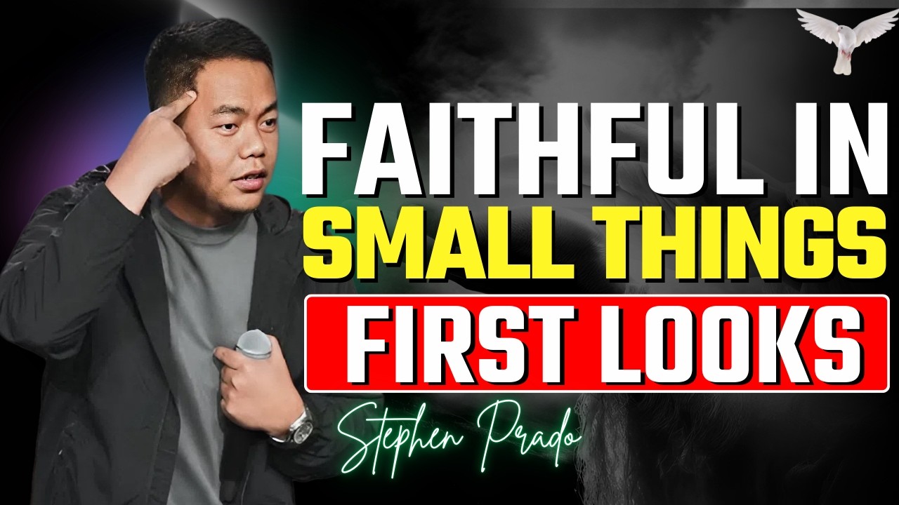 Faithful in Small Things — How God Prepares You for Greater Blessings | Stephen prado