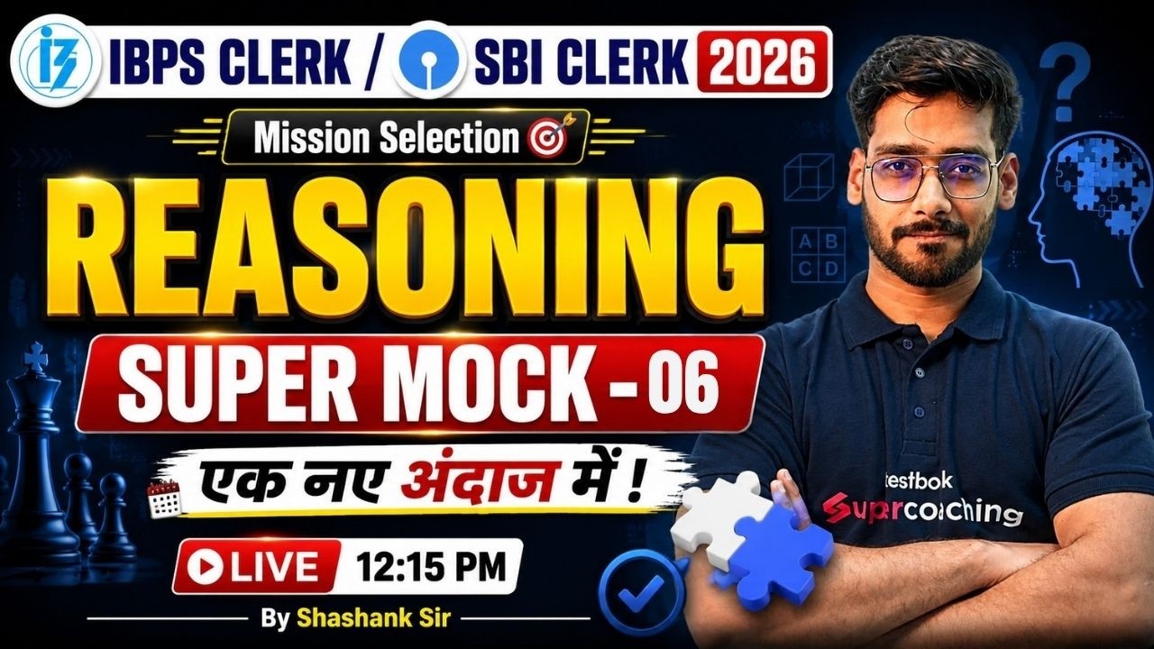 IBPS Clerk & SBI Clerk Reasoning Classes 2026 | SBI/IBPS Clerk Mock Test PYQs- 6| by Shashank Sir