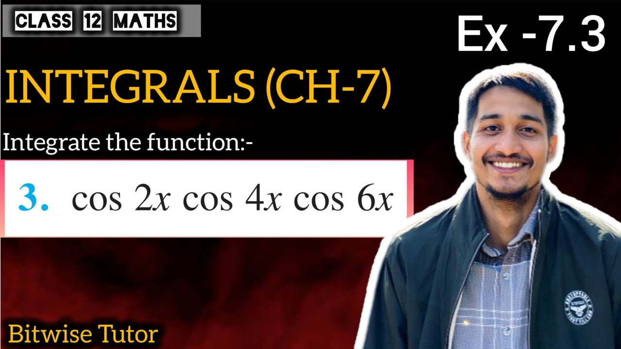 Q3 | Integrate cos 2x cos 4x cos 6x | Integrate cos 2x into cos 4x into cos 6x