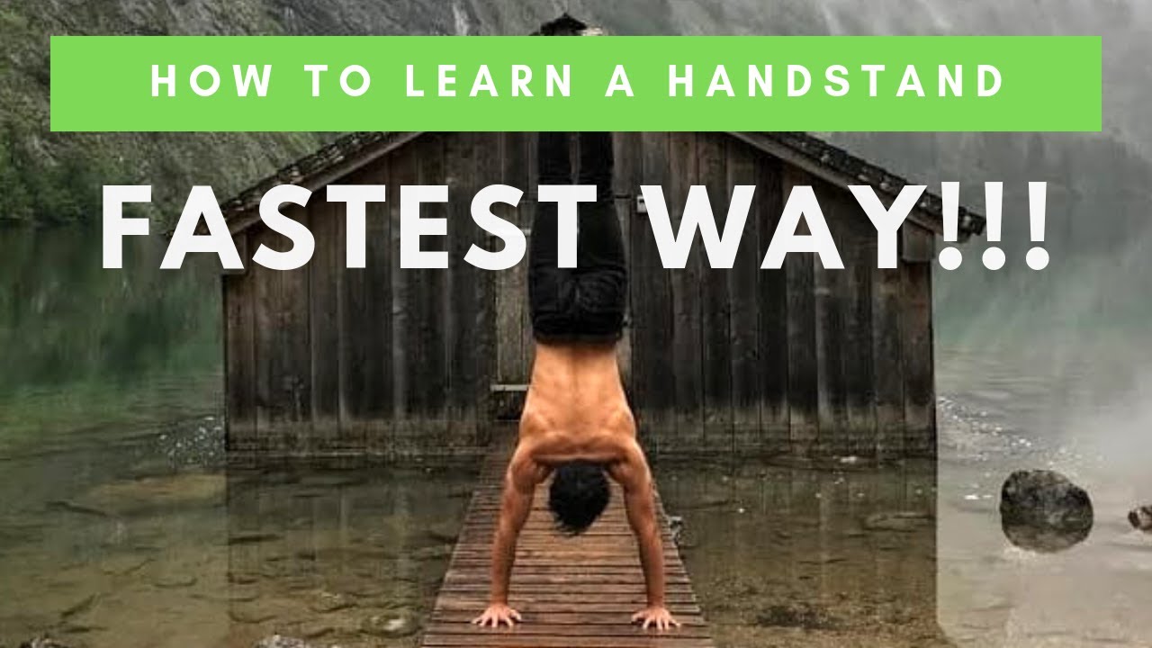 Fastest Way to Learn a Handstand (3 Top Tips for Beginners)