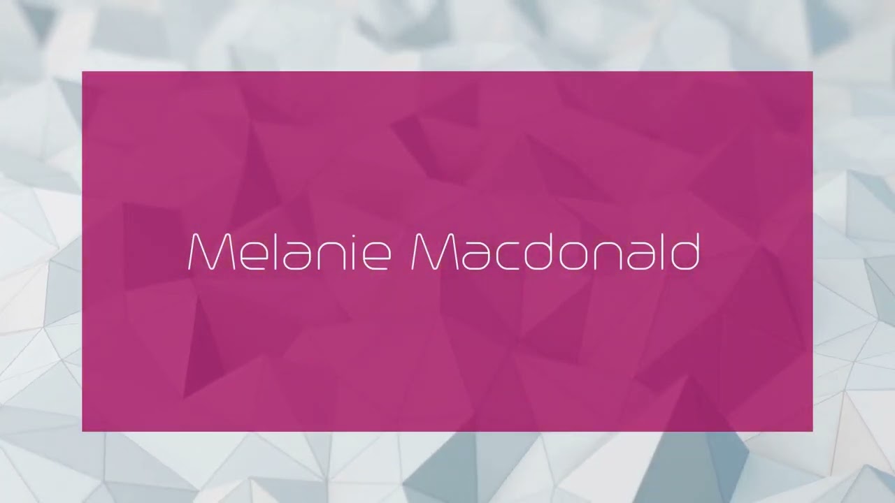 Melanie Macdonald - appearance