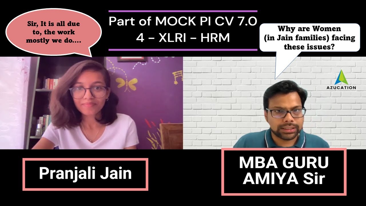 CV 7 -  MBA Mock Interview (PI) XLRI HRM  With Amiya Sir | How to Crack MBA Interviews?