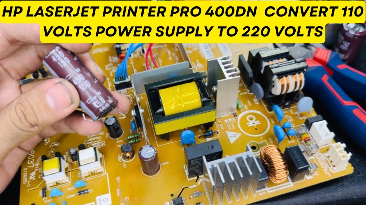 HP LASERJET PRINTER PRO 400DN CONVERT 110VOLTS POWER SUPPLY TO 220 VOLTS