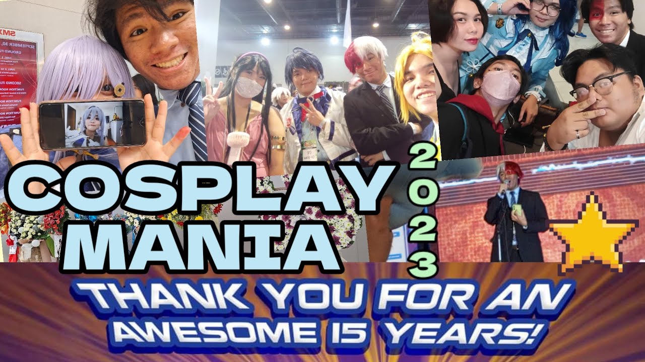 COSPLAY MANIA 2023! CHEERS TO 15 YEARS COSPLAY PHILIPPINES! 🎉 [ENG/FIL]