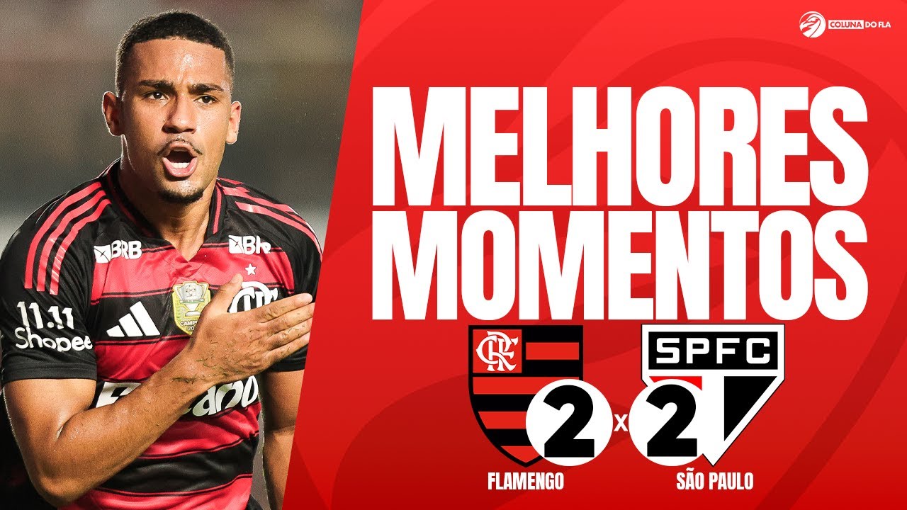 FLAMENGO 2x2 S&atilde;o Paulo | MELHORES MOMENTOS E GOLS | Brasileir&atilde;o 2025