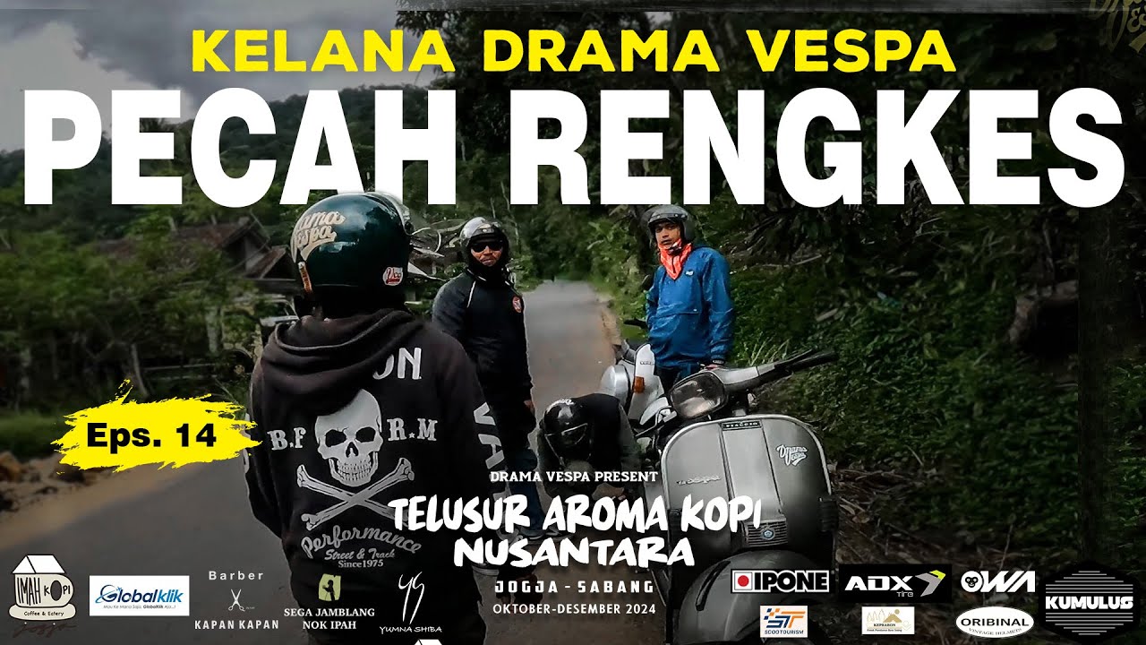 KELANA DRAMA VESPA - Eps. 14 Pecah Rengkes Vespa di tengah Hutan , Perjalanan menuju Liwa  Lampung