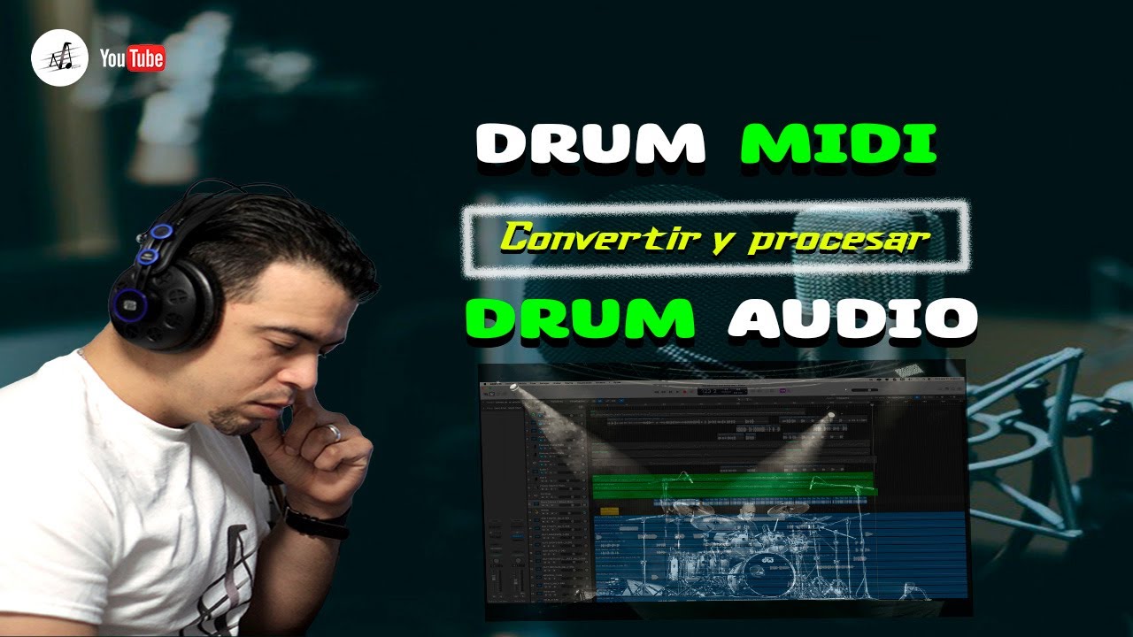 Trabajar y procesar Drum MIDI a Drum audio. Como trabajar y darle realidad a un DRUMS MIDI.