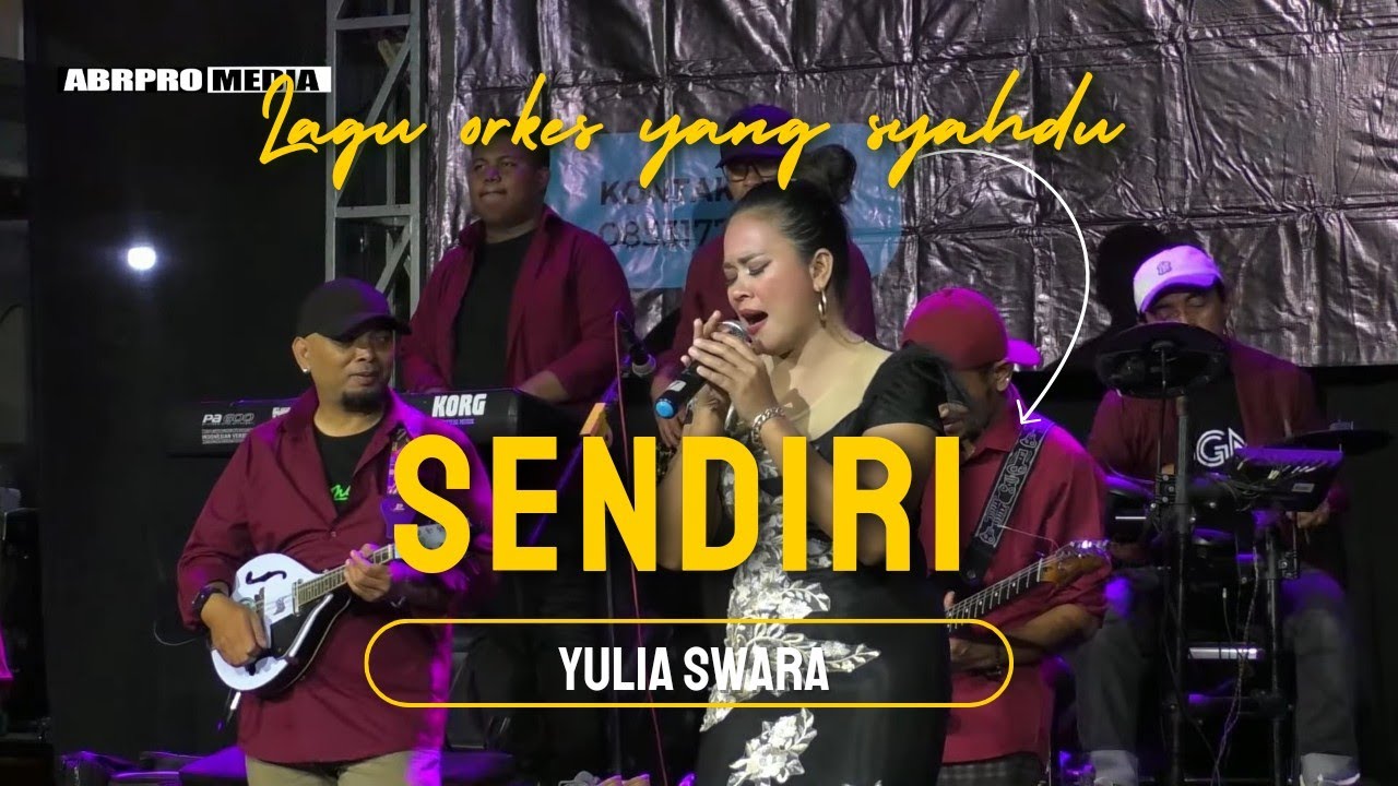SENDIRI   YULIA SWARA   OM AMBARISTA