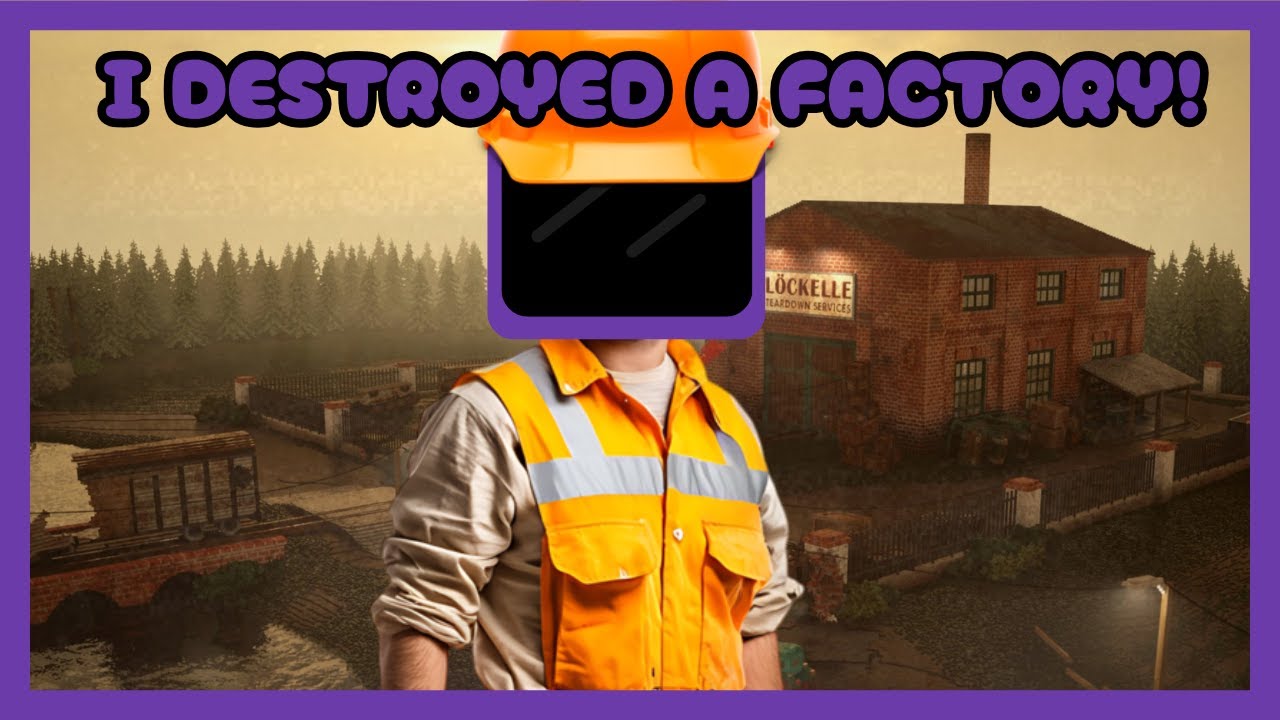 I DESTROYED A FACTORY (Teardown)