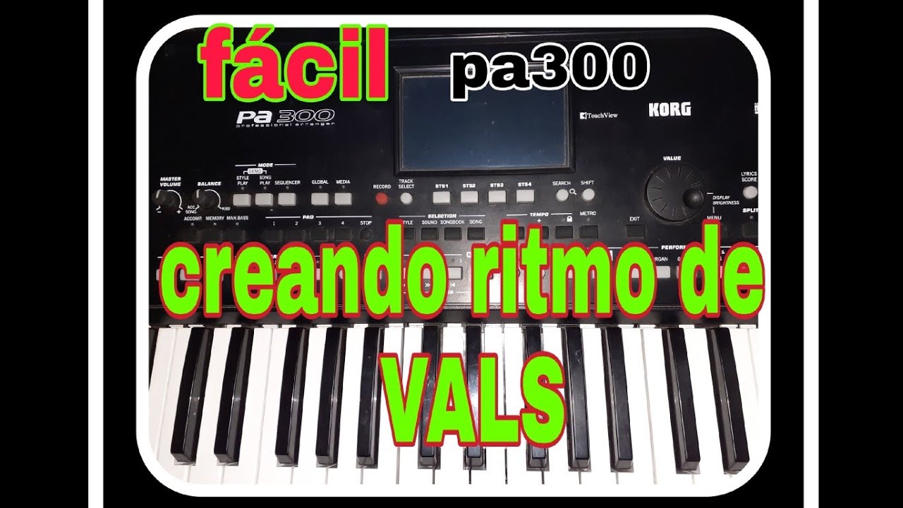 Korg pa 300 CREANDO RITMO DE  VALS PERUANO  MUY FACIL
