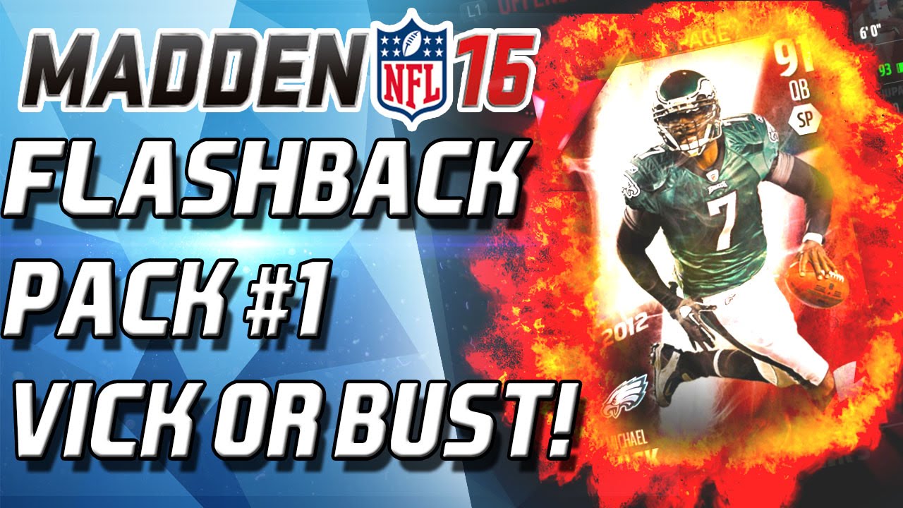 FLASHBACK PACK! #1 VICK OR BUST! - Madden 16 Ultimate Team