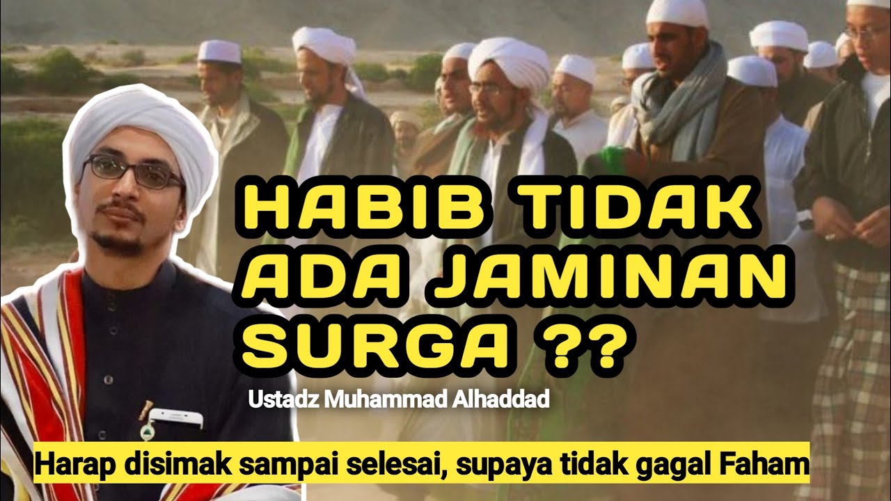 HABIB TIDAK ADA JAMINAN SURGA ⁉️ || Ustadz Muhammad Alhaddad