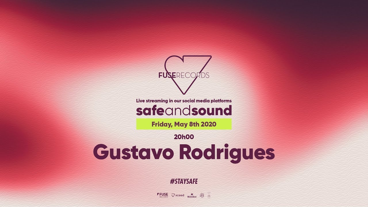 Gustavo Rodrigues - #SafeAndSound 08.05.20