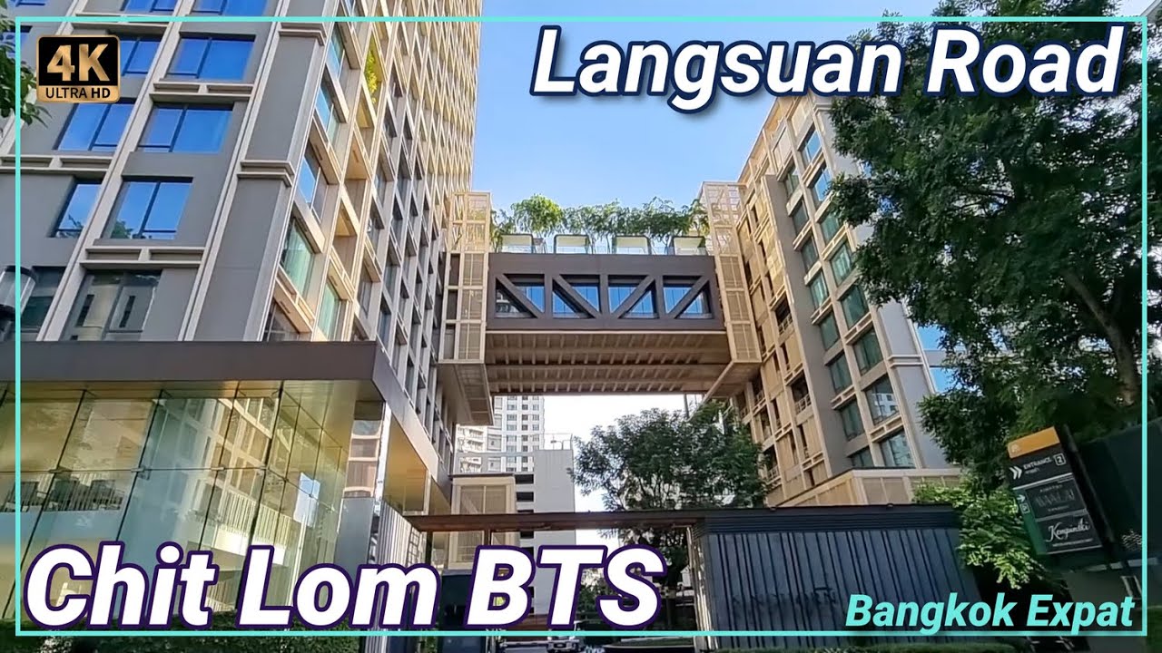 Langsuan Road Chit Lom Where to Live in Bangkok 🇹🇭 Thailand Sindhorn