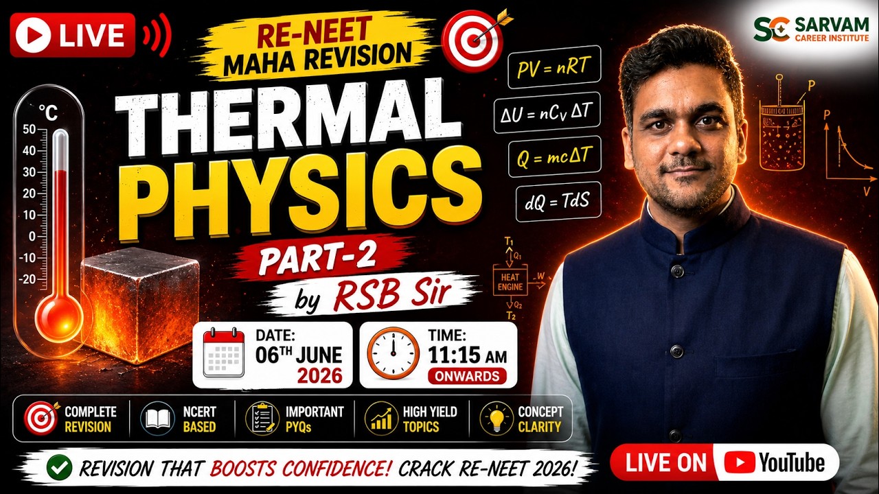 🔴 LIVE: RE-NEET Maha Revision | Thermal Physics Part-2 by RSB Sir | NEET Physics
