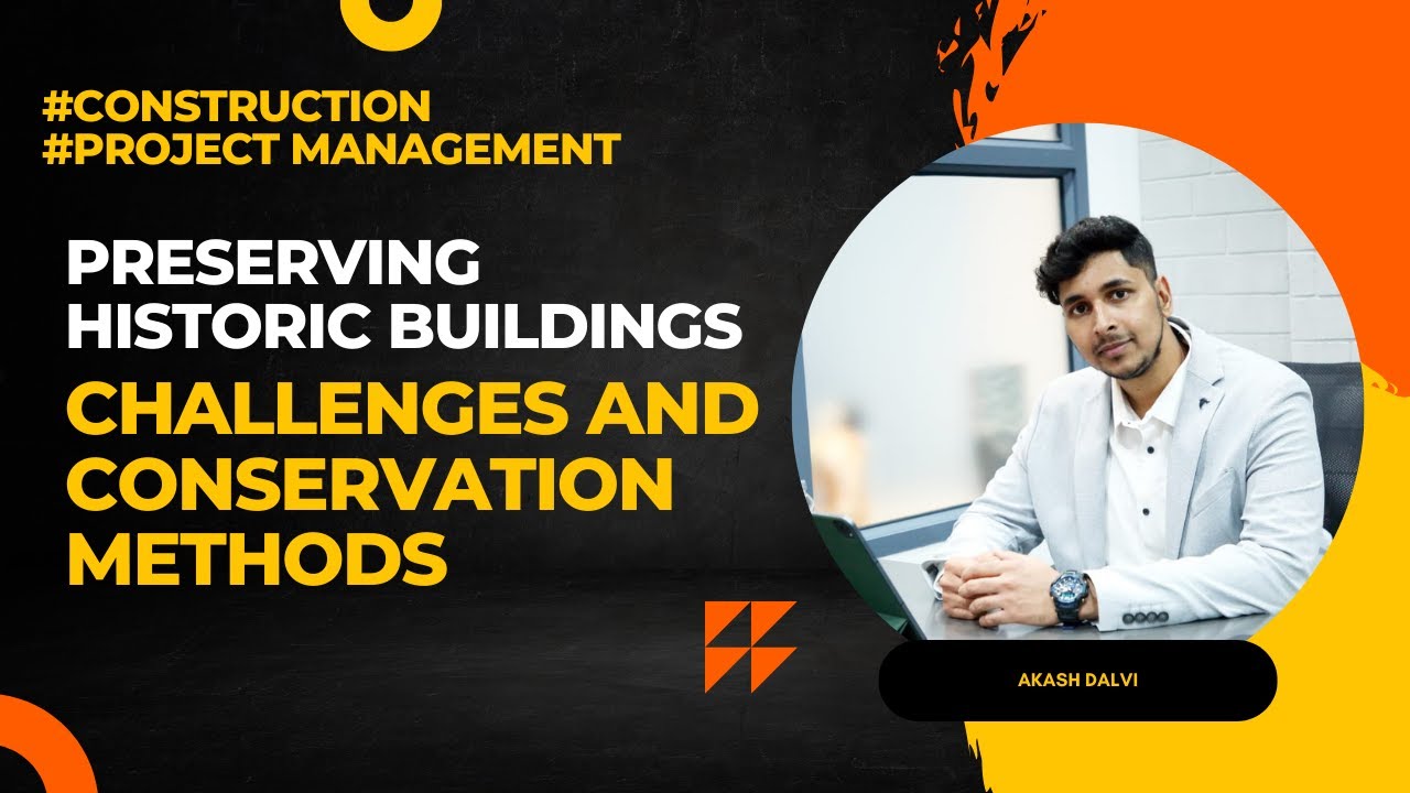 Preserving Historic Buildings: Challenges and Conservation Methods