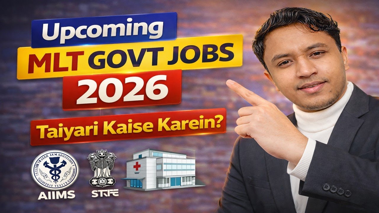 Upcoming MLT Govt Jobs 2026 | Vacancy, Exams & Complete Preparation Strategy