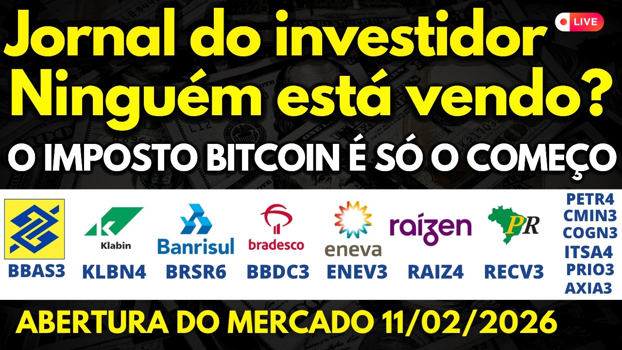 VÃO TAXAR O Bitcoin! BBAS3 KLBN4 BRSR6 BBDC3 ENEV3 RAIZ4 RECV3 PETR4 CMIN3 COGN3 ITSA4 PRIO3 AXIA3