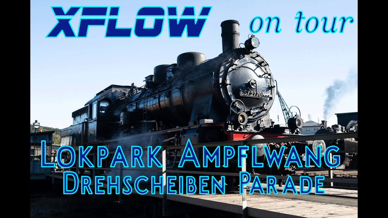 XFLOW on Tour: Drehscheibenparade Lokpark Ampflwang Oktober 2020