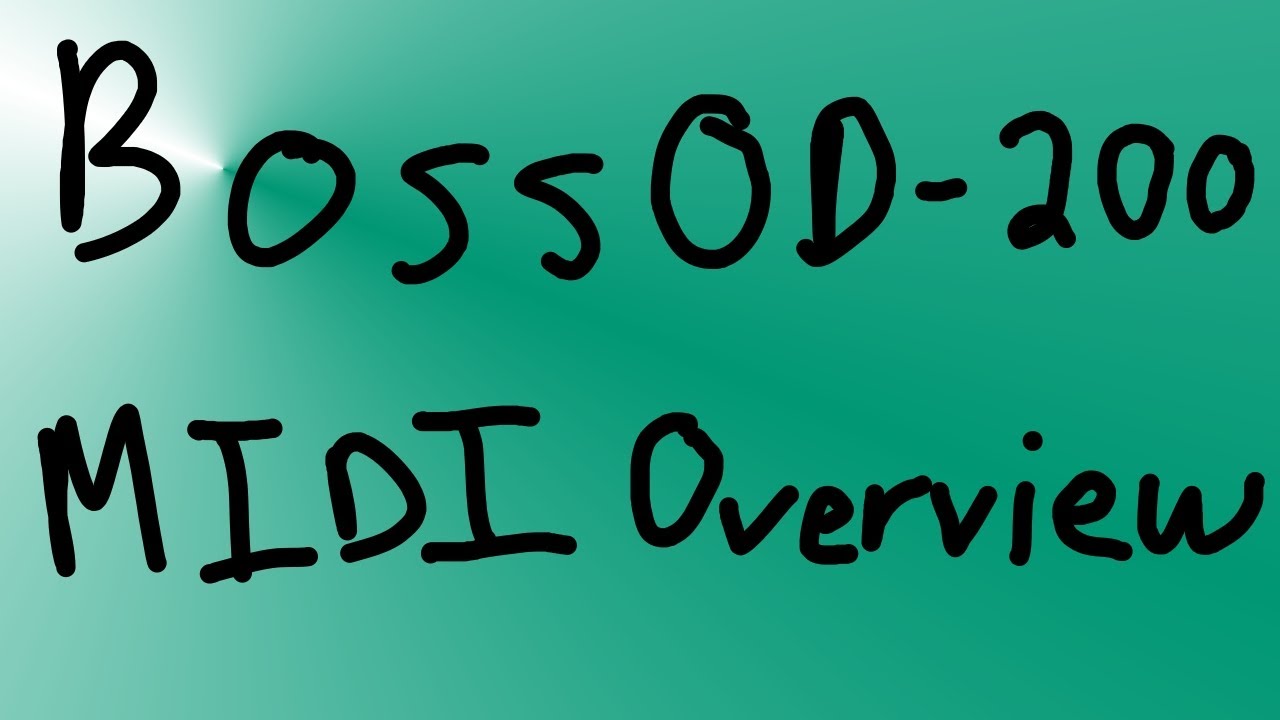 Boss OD-200 MIDI Overview